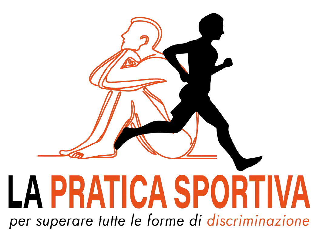 La pratica sportiva per superare tutte le forme di di discriminazione - LA PRATICA SPORTIVA